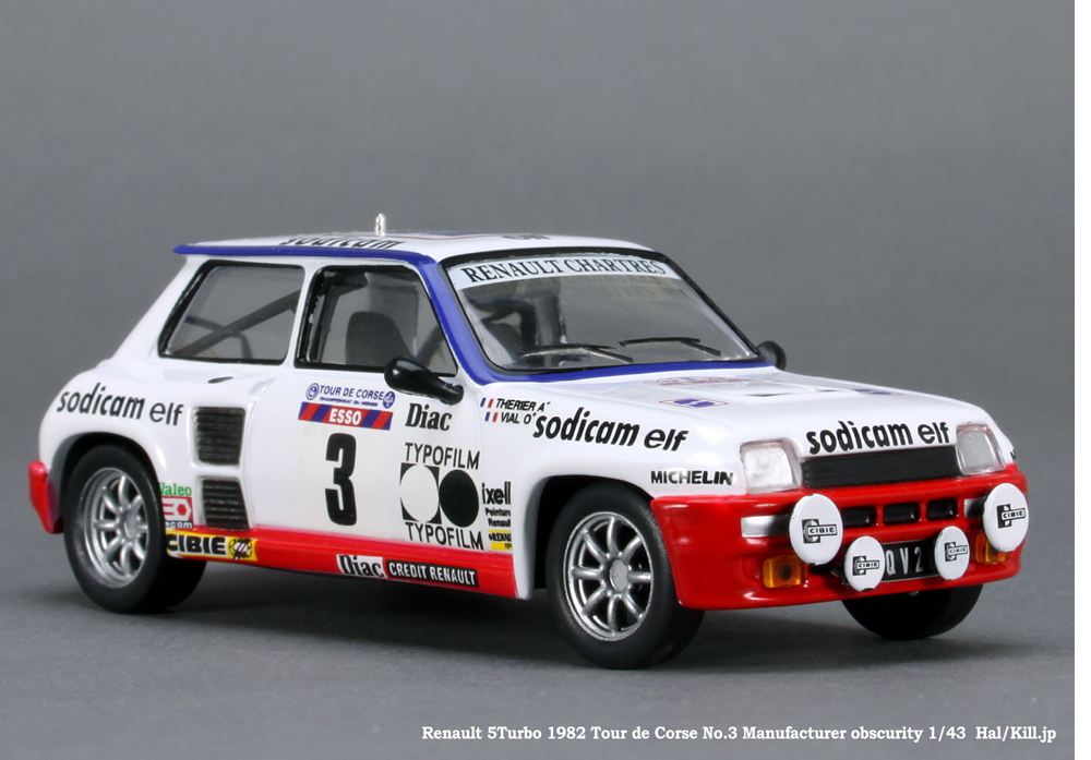 Renault 5 Turbo 1982 Tour de Corse No.3 Team Renault Sodicam Elf Jean-Luc Therier / Michel-Vial 1/43 Manufacturer obscurity